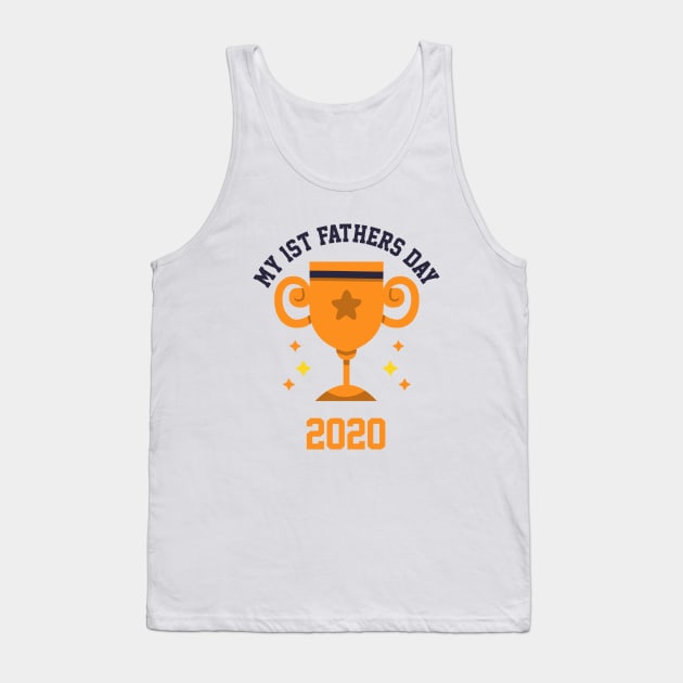 My 1st Fathers Day 2020 Tank Top by Cool Design